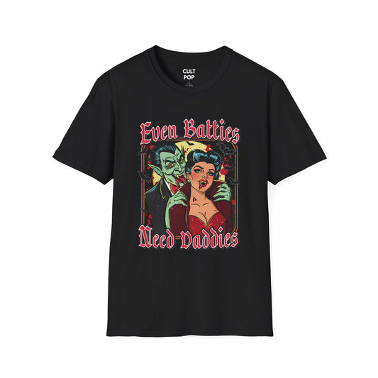 Even Baddies Need Daddies Tee