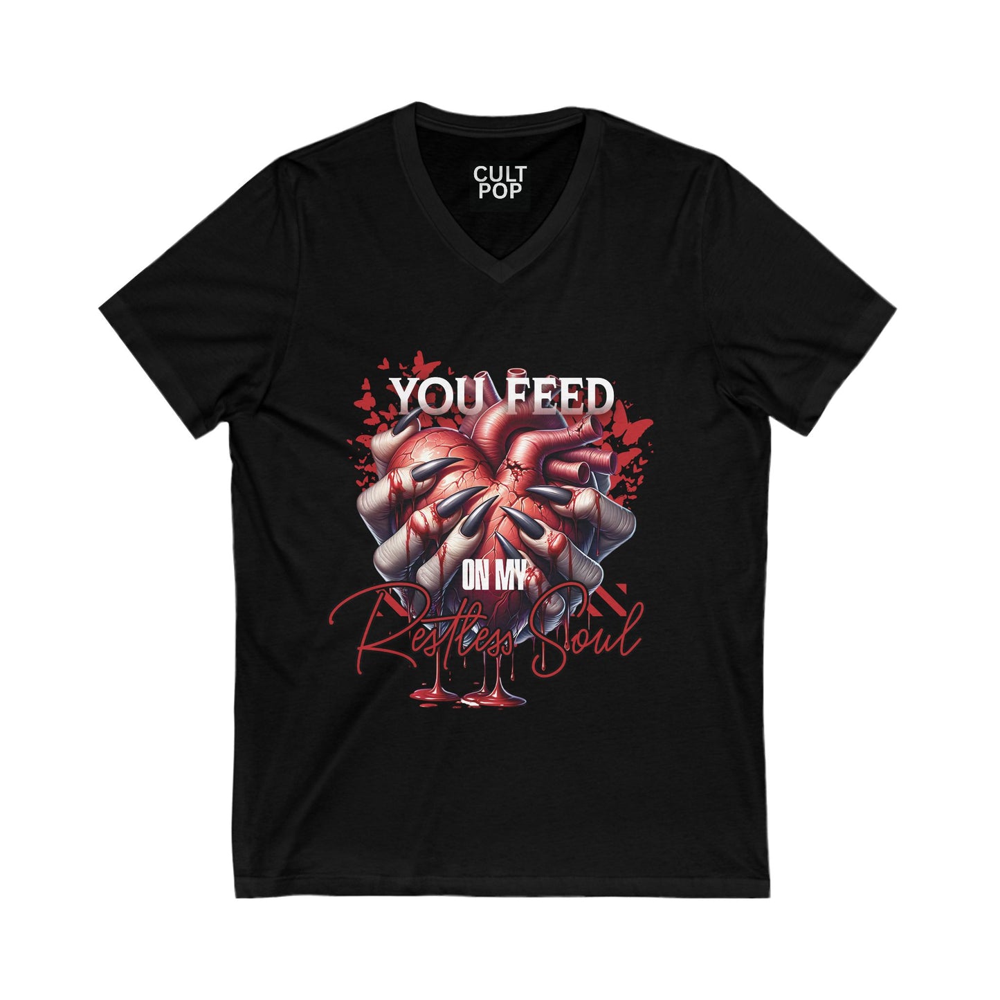 You Feed on my restless soul Women's V-Neck Tee